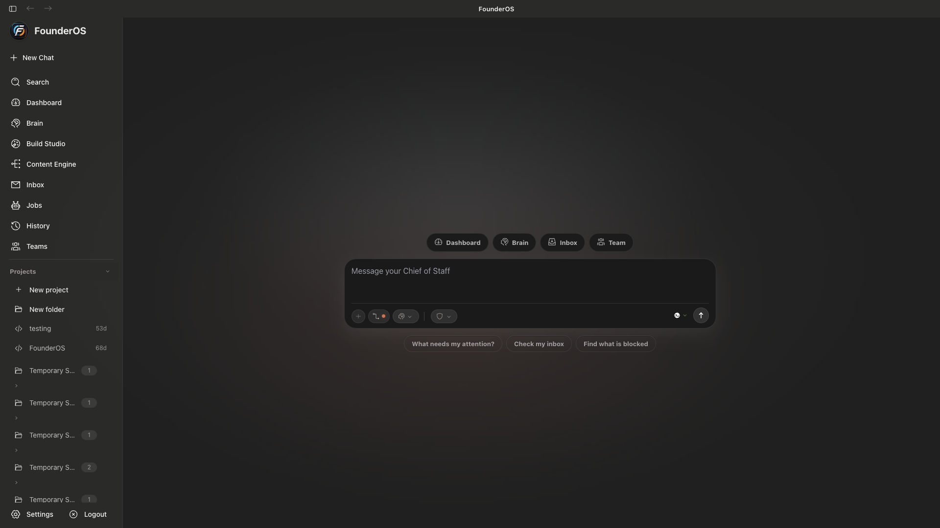 FounderOS command center. Message your Chief of Staff, then jump into Dashboard, Brain, Inbox, or Team.